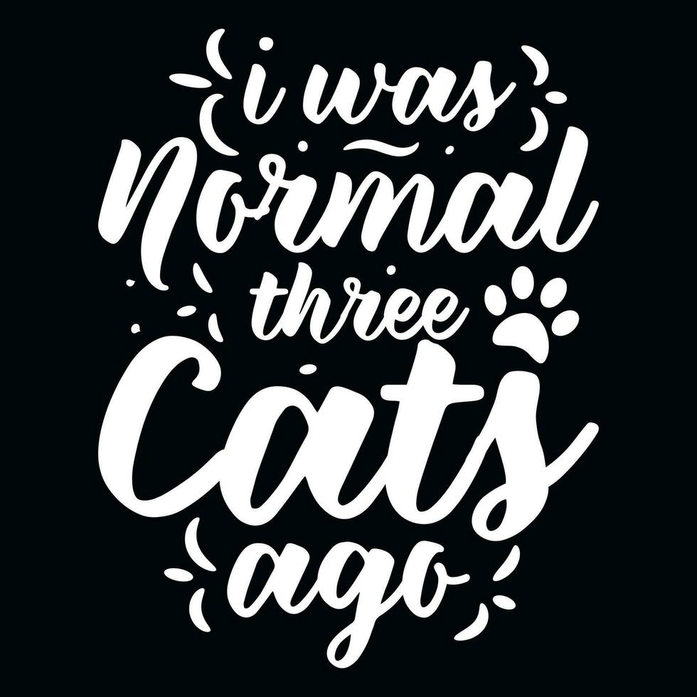 Cats typographic tshirt design vector design