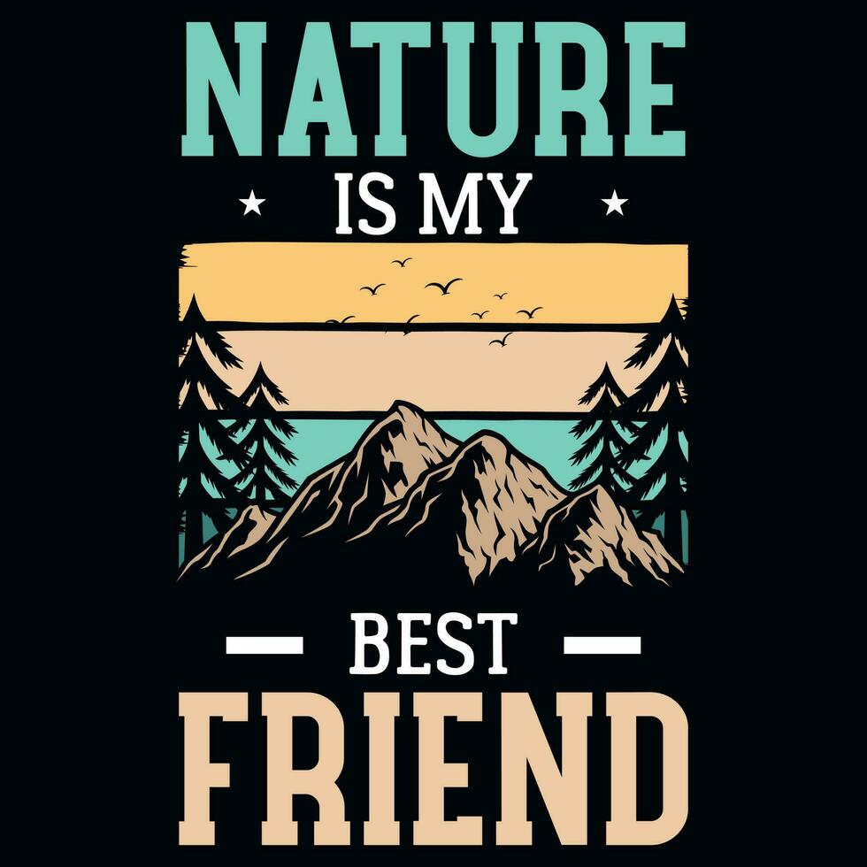 naturaleza es mi mejor amigo aventuras camiseta diseño vector