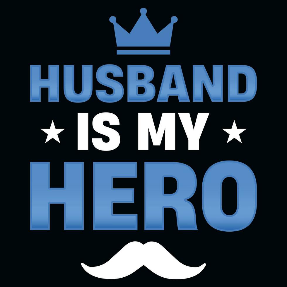 Husband is my hero police typographic tshirt design vector