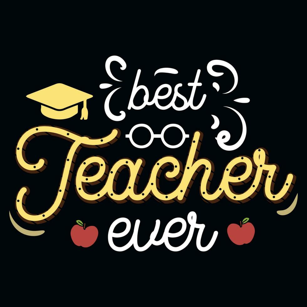 Best teacher elementary school educational teachers tshirt design vector