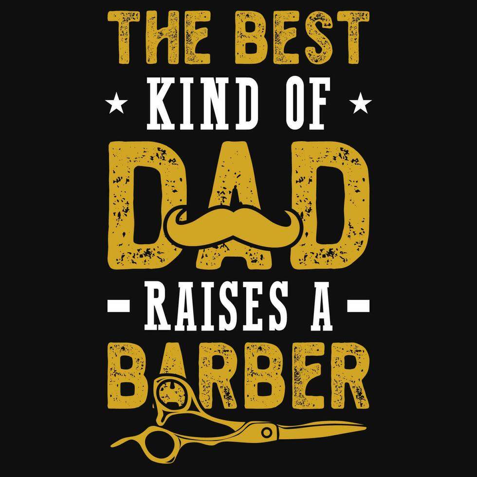 Barber dad typographic tshirt design vector