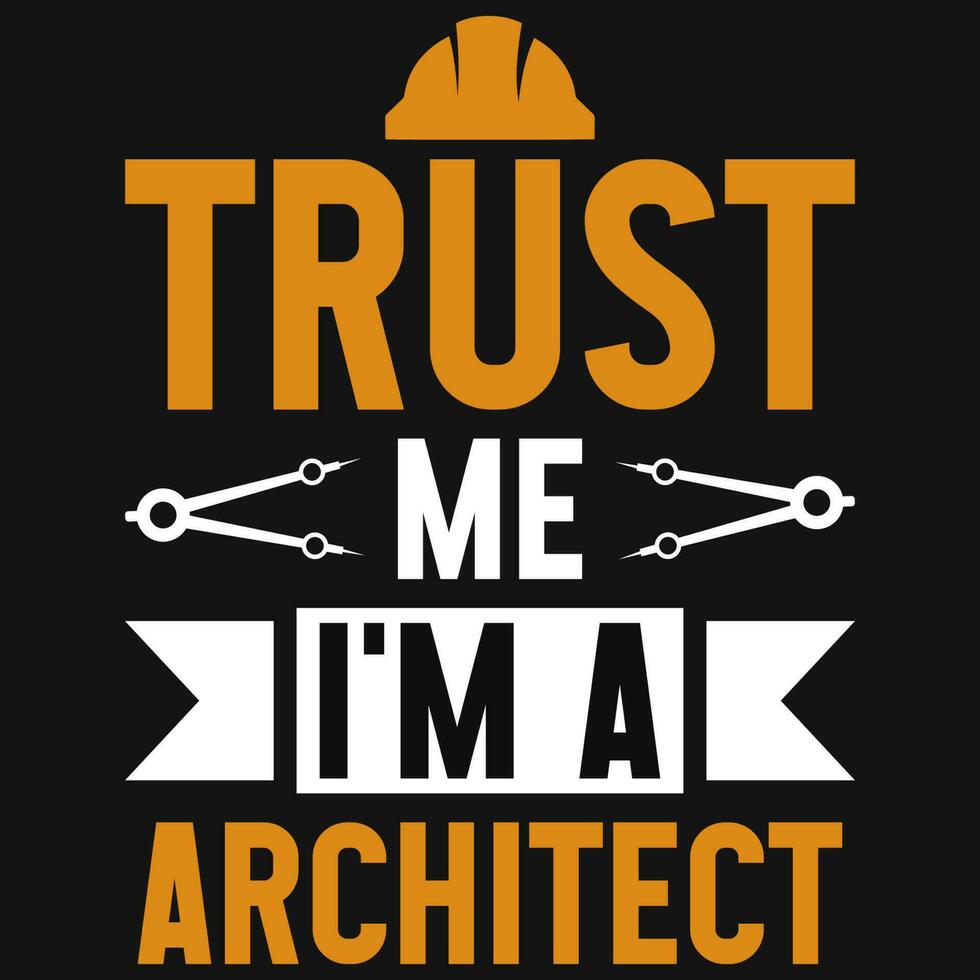 confiar yo soy un arquitecto tipografía camiseta diseño vector