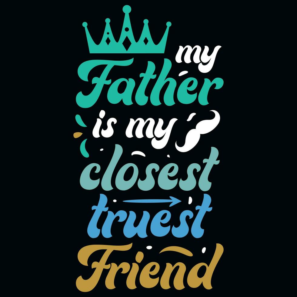 Father's day typography tshirt design vector design