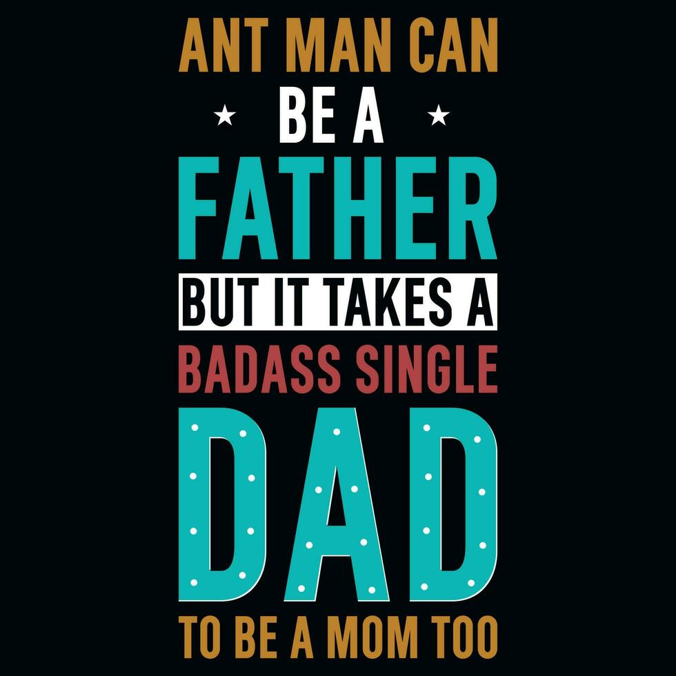 Father's day typography tshirt design vector design