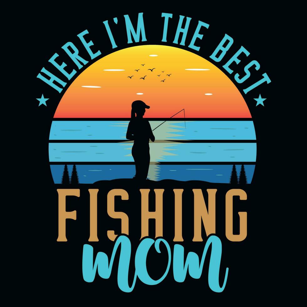 Fishing mom graphics tshirt design vector