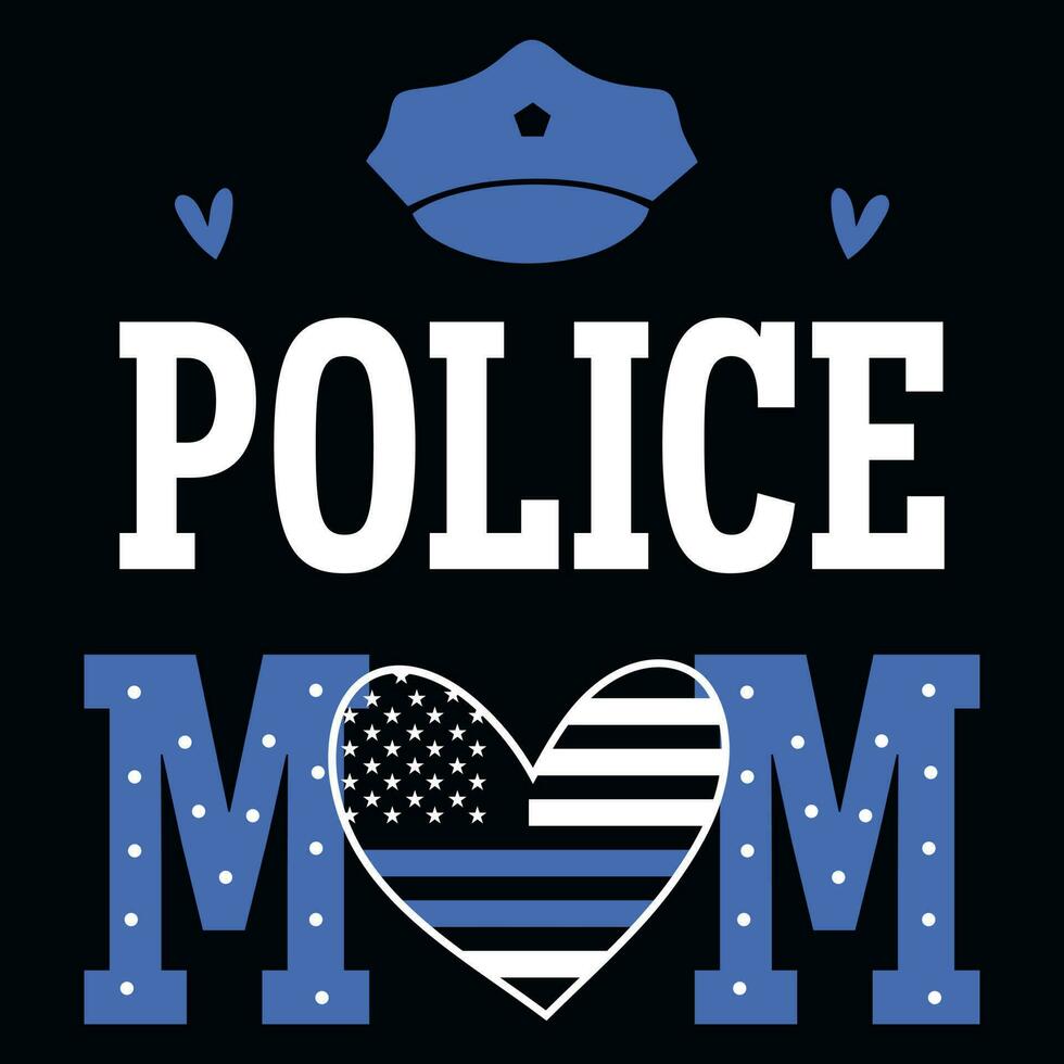 Police mom typography tshirt design vector