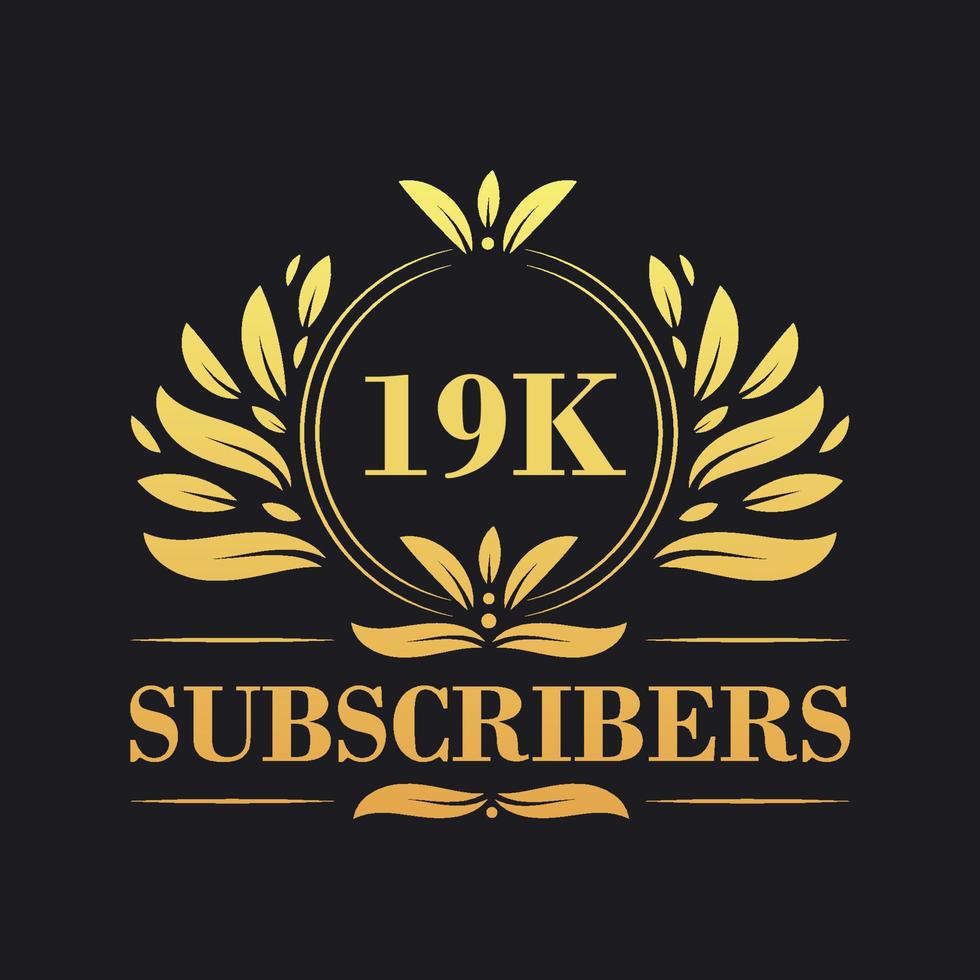 19K Subscribers celebration design. Luxurious 19K Subscribers logo for social media subscribers vector