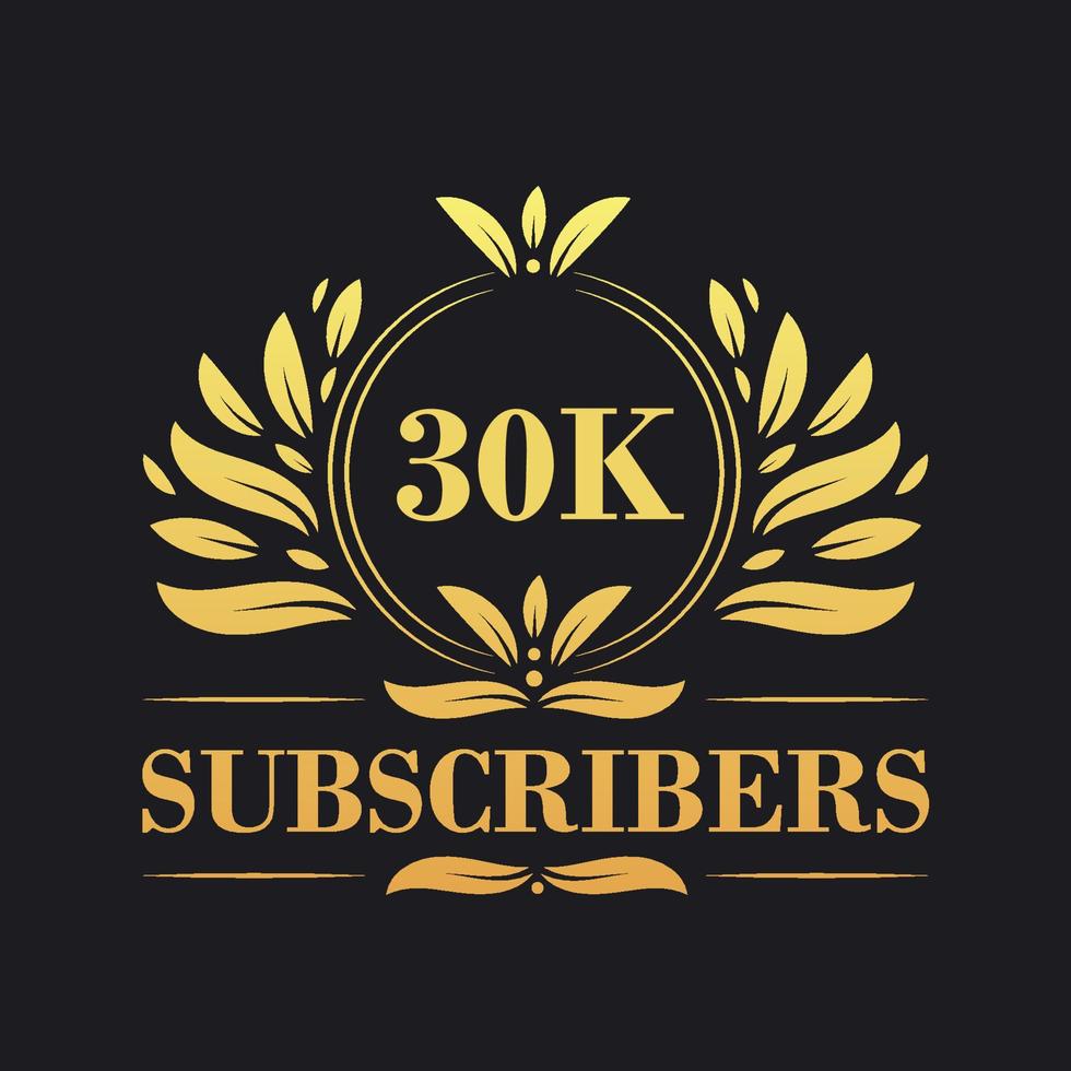 30K Subscribers celebration design. Luxurious 30K Subscribers logo for social media subscribers vector