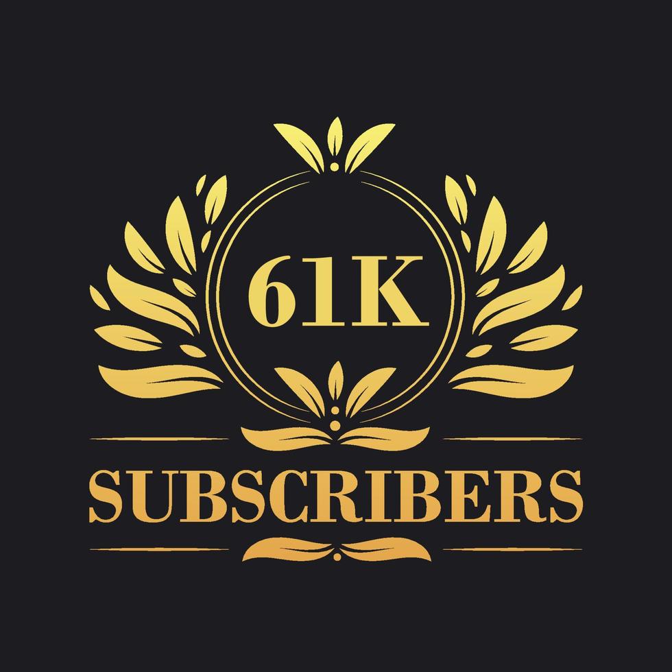 61K Subscribers celebration design. Luxurious 61K Subscribers logo for social media subscribers vector