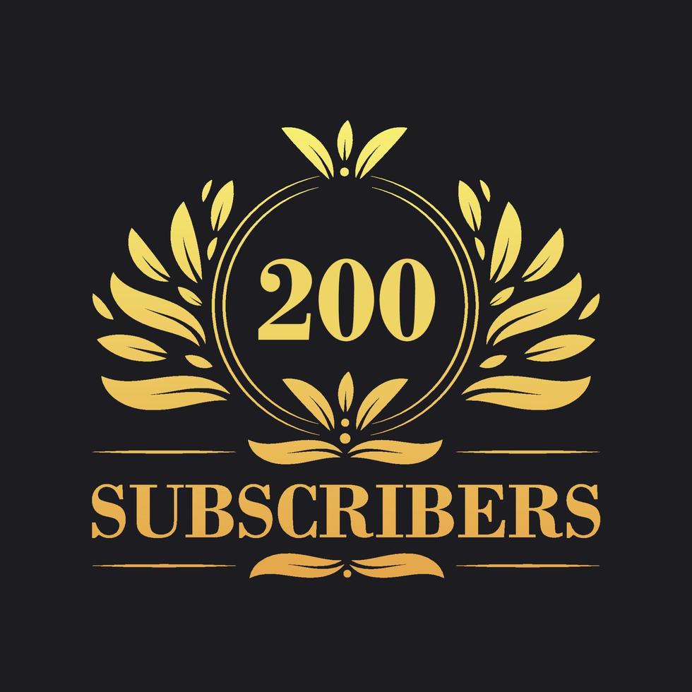 200 Subscribers celebration design. Luxurious 200 Subscribers logo for social media subscribers vector