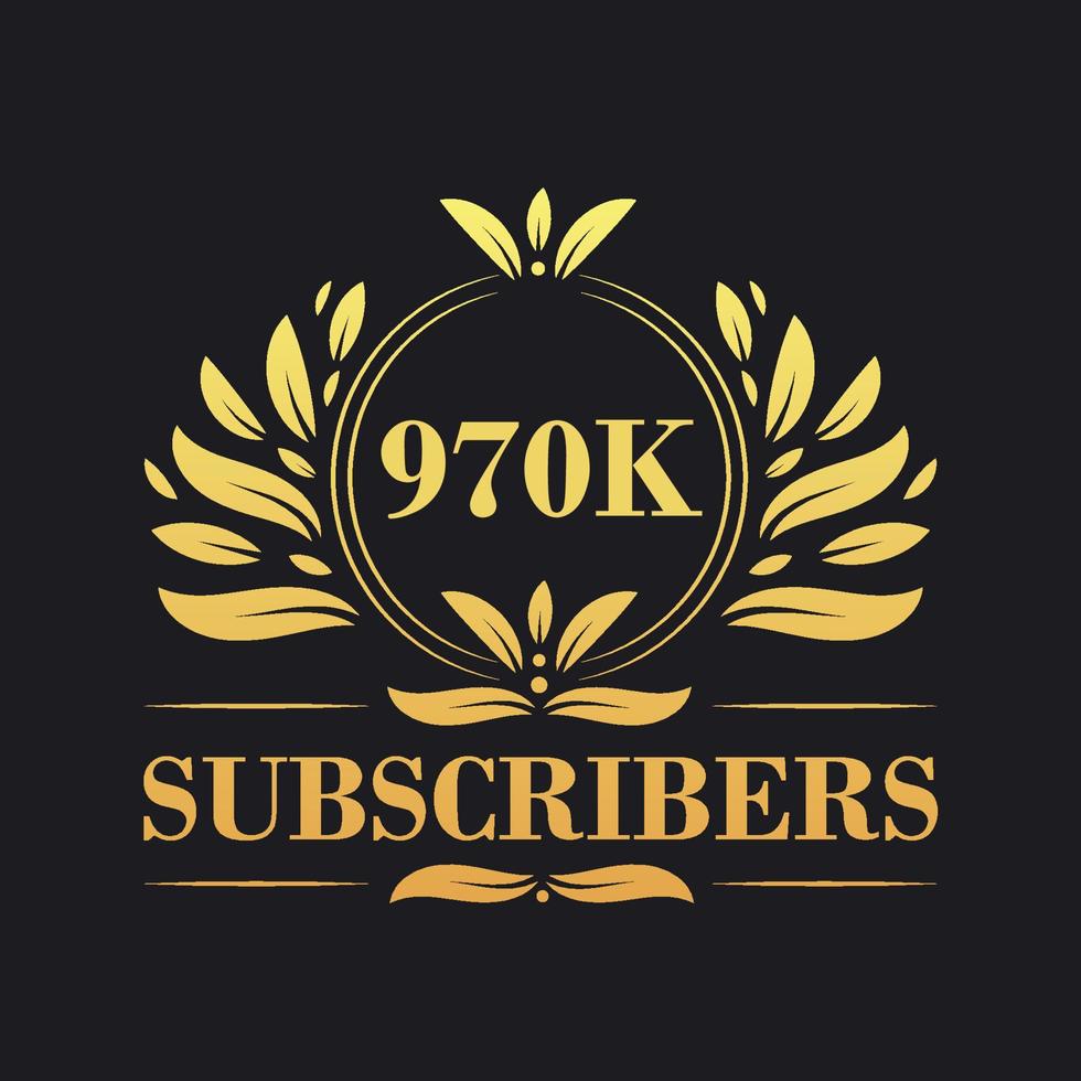 970K Subscribers celebration design. Luxurious 970K Subscribers logo for social media subscribers vector