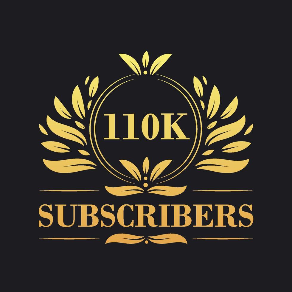 110K Subscribers celebration design. Luxurious 110K Subscribers logo for social media subscribers vector