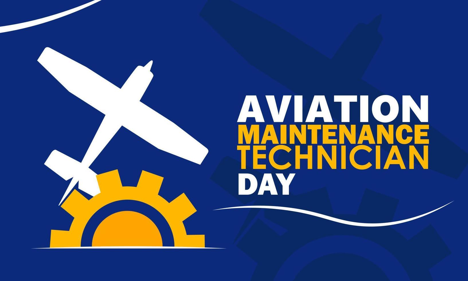 BAviation Maintenance Technician Day. May 24. Holiday concept. Template for background, banner, card, poster vector