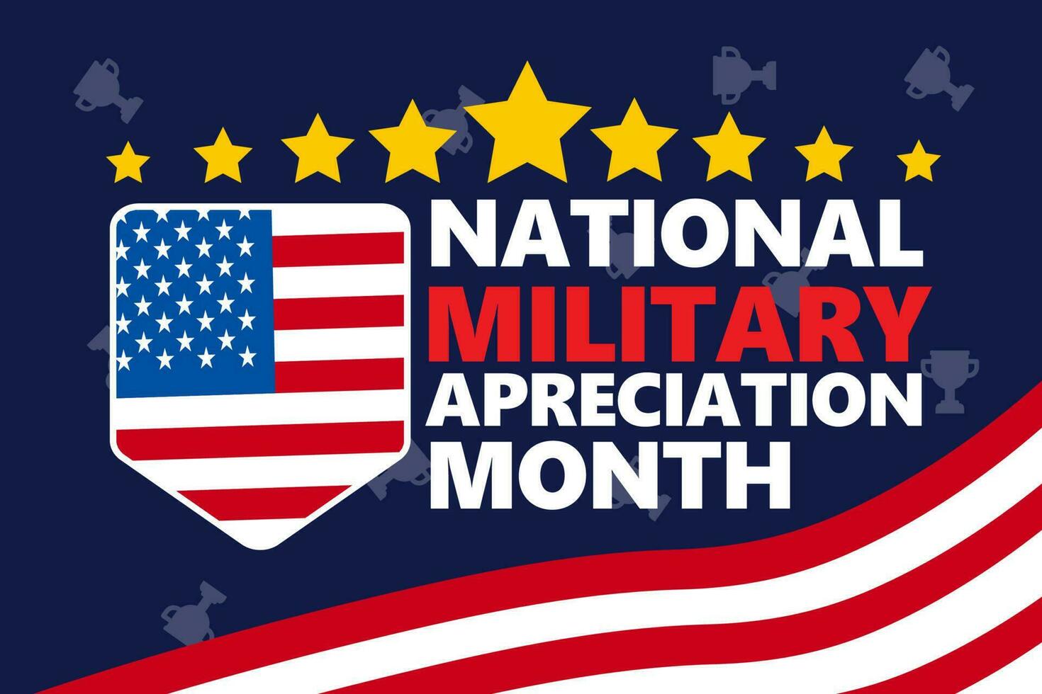 National Military Appreciation Month in May. Annual Armed Forces Celebration Month in United States. Patriotic american elements. Poster, card, banner and background. Vector illustration