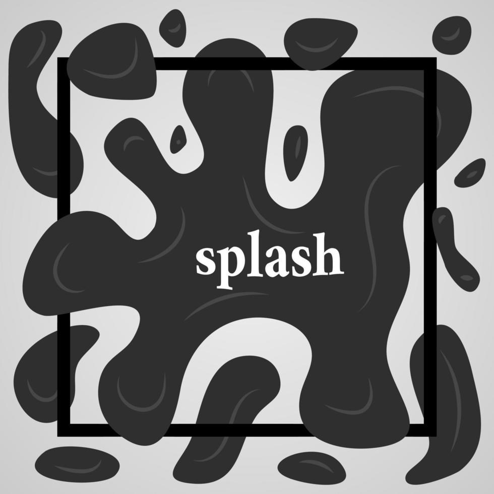 Big black splash with lots of small splashes in black frame and inscription splash. Vector illustration