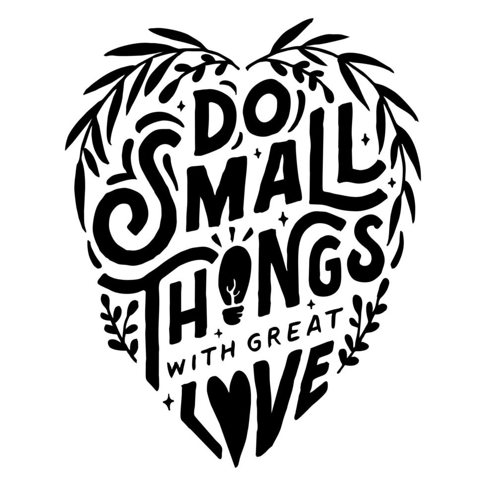 do small things with great love vector