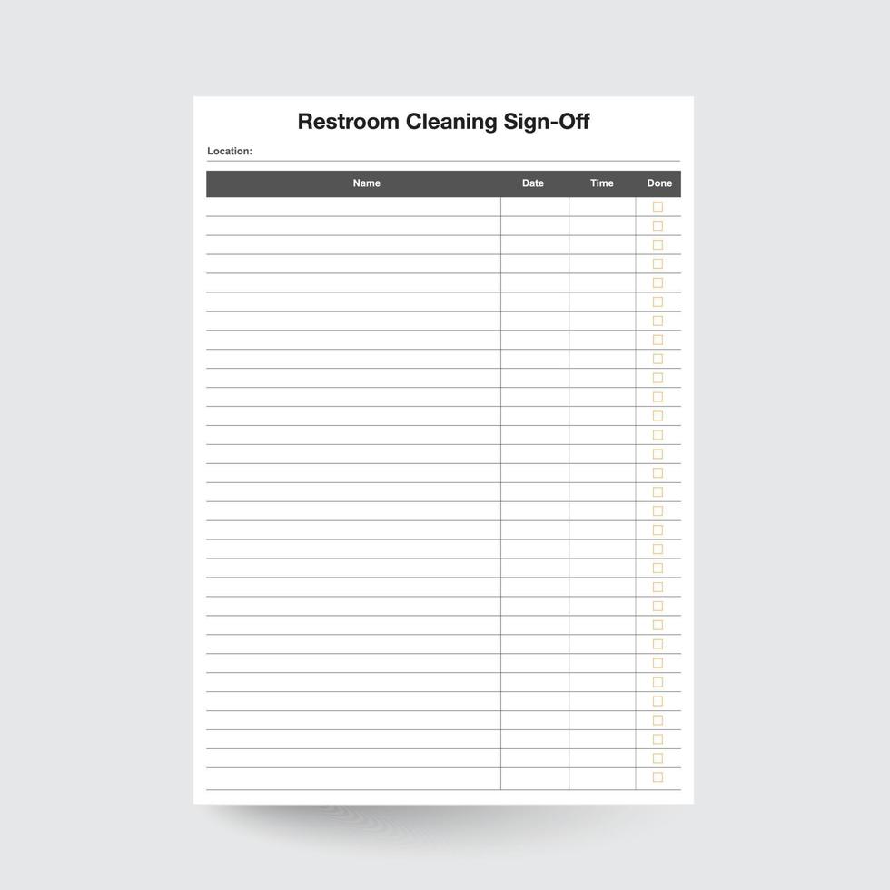 Restroom Cleaning Sign off Sheet,Bathroom Cleanup Schedule for Employees,Restroom Tidiness,Restroom Log,cleaning log,sign up list,Restroom Log,Cleaning Schedule,Check Off Form,Restroom Inspection vector