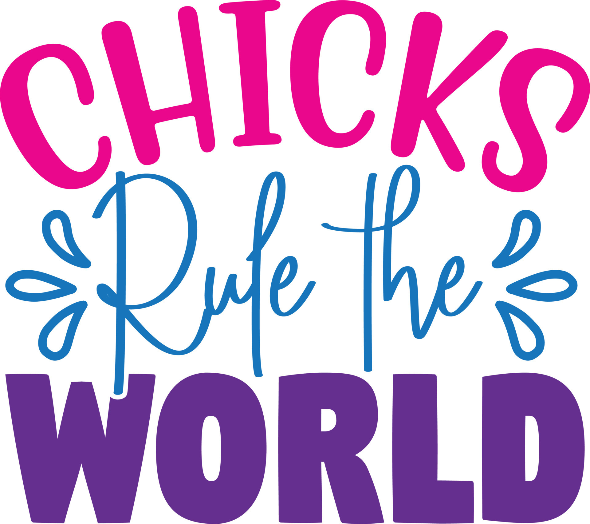 chicks rule the world 21957889 Vector Art at Vecteezy