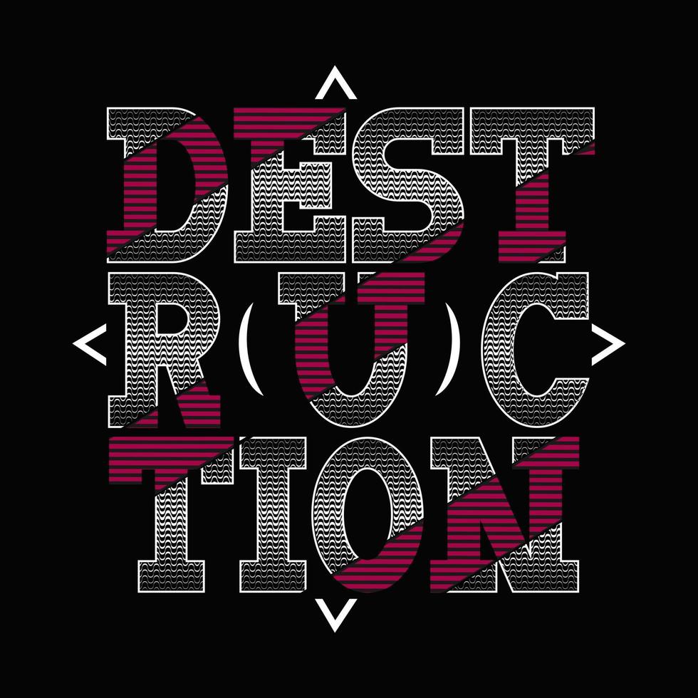 destruction text quote template vector design