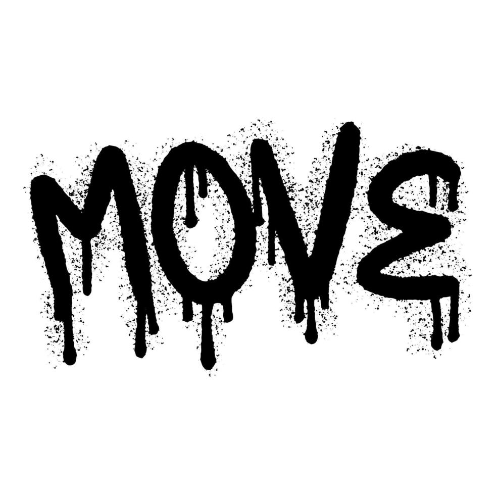 Move word typography graffiti art black spray paint isolated on white - Copy vector