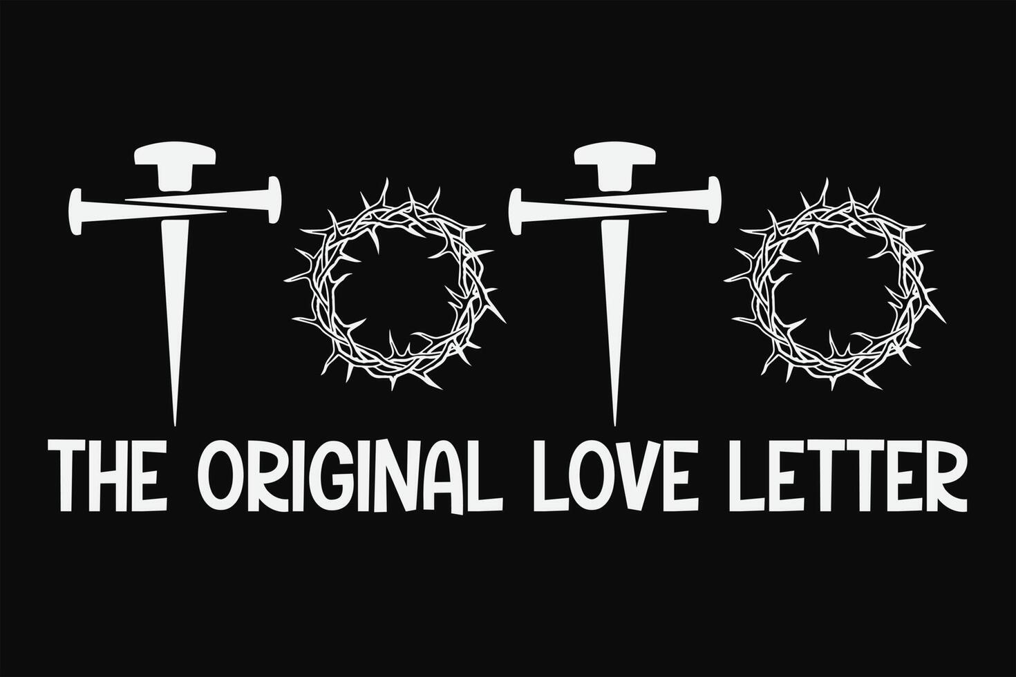 The Original Love Letter Funny Easter T-Shirt Design vector