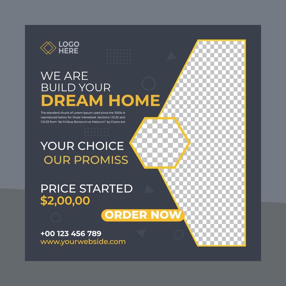 We are build your Dream Home- social media post template. Suitable for social media posts and web or internet ads. Vector illustration with Photo College.
