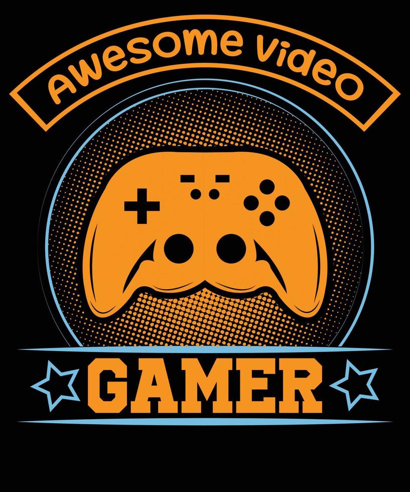 Awesome video gamer t-shirt design vector