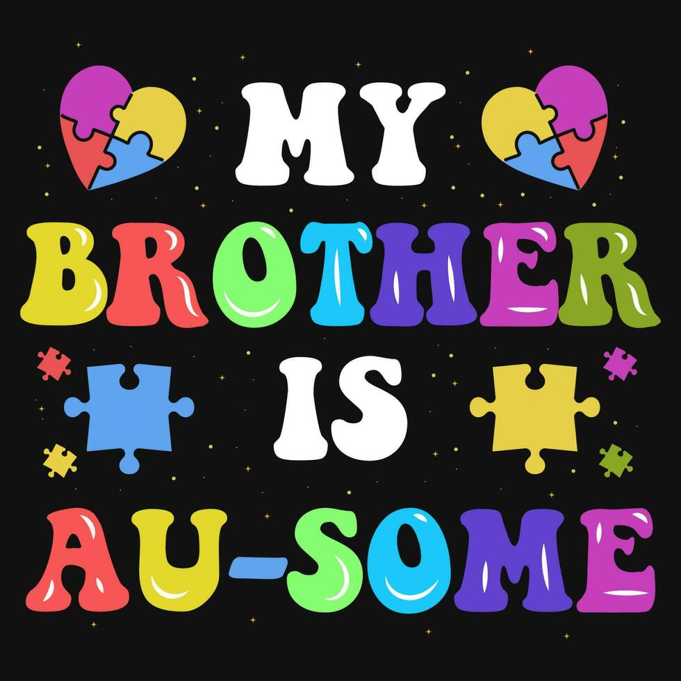 mi hermano es increíble autismo tipografía camiseta diseño vector