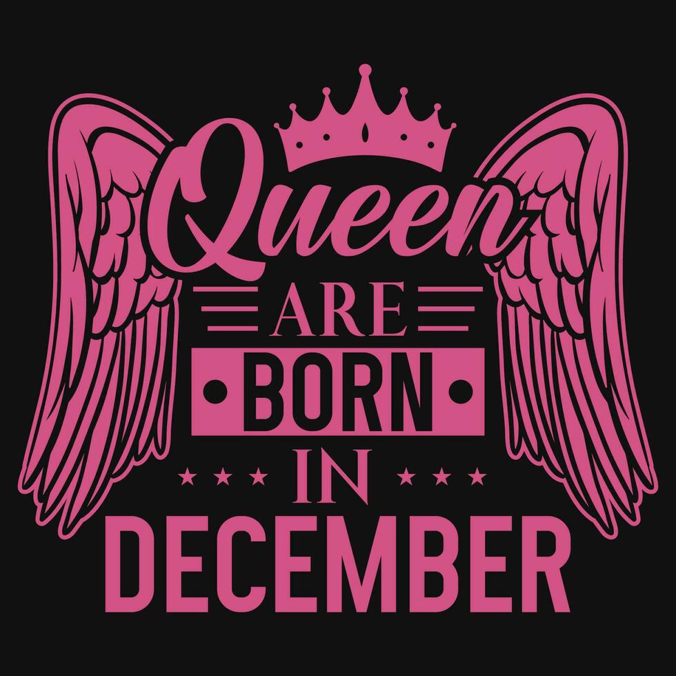 reina son nacido en diciembre cumpleaños camiseta diseño vector
