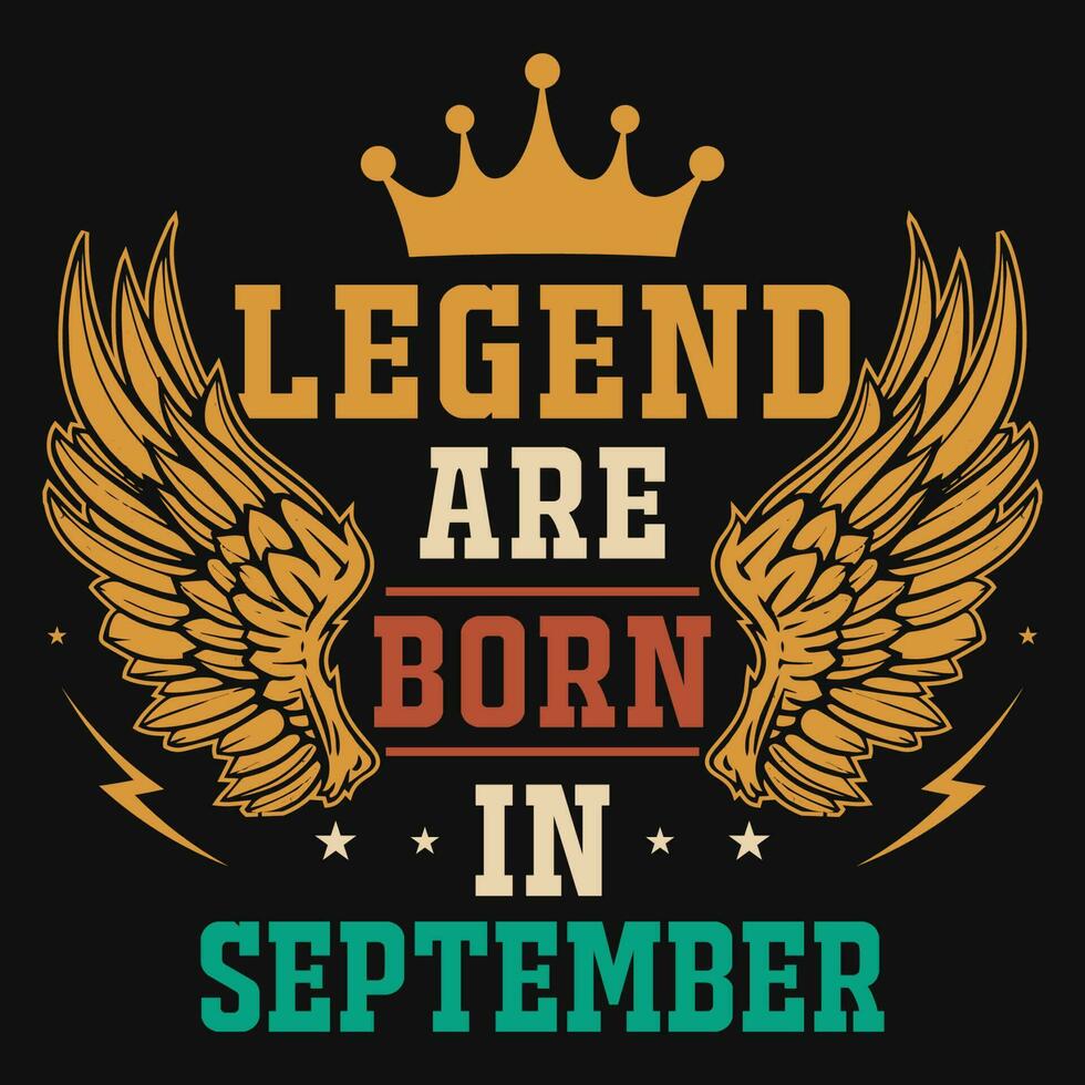 Legend are born in September birthday tshirt design vector