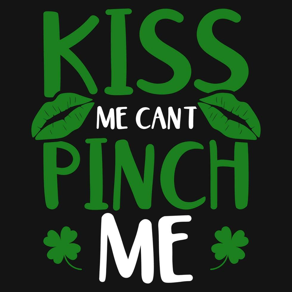 Kiss me irish drinking Irish S.t Patrick day tshirt design vector