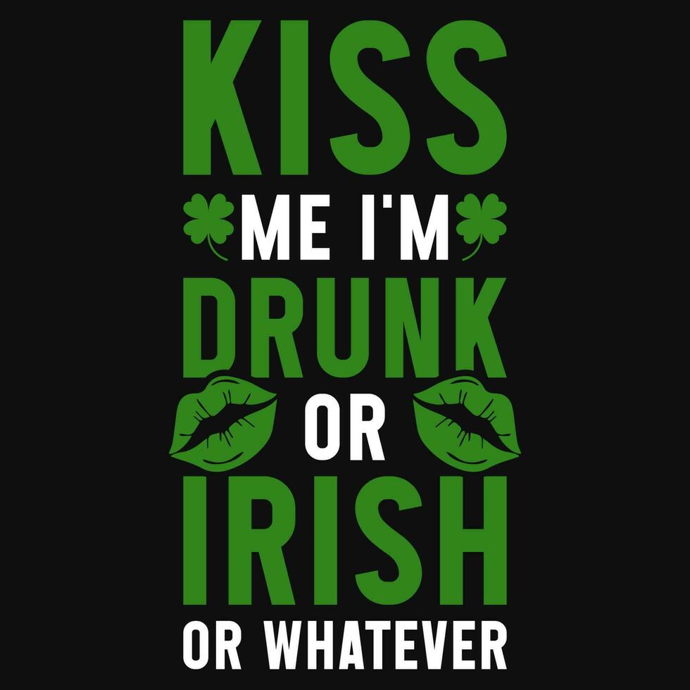 Kiss me irish drinking Irish S.t Patrick day tshirt design vector