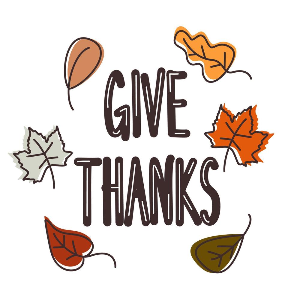 Cute hand drawn lettering give thanks with fall leaves thanksgiving vector card illustration