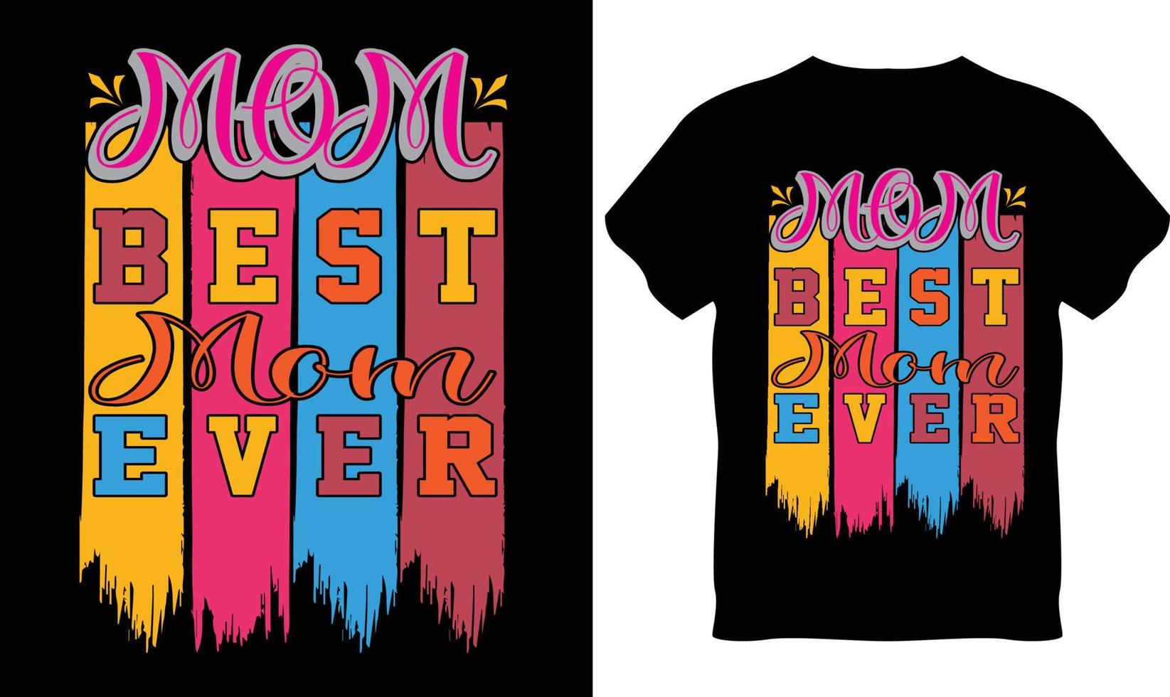 Best and Unique Happy Mother's Day T-Shirt Design vector