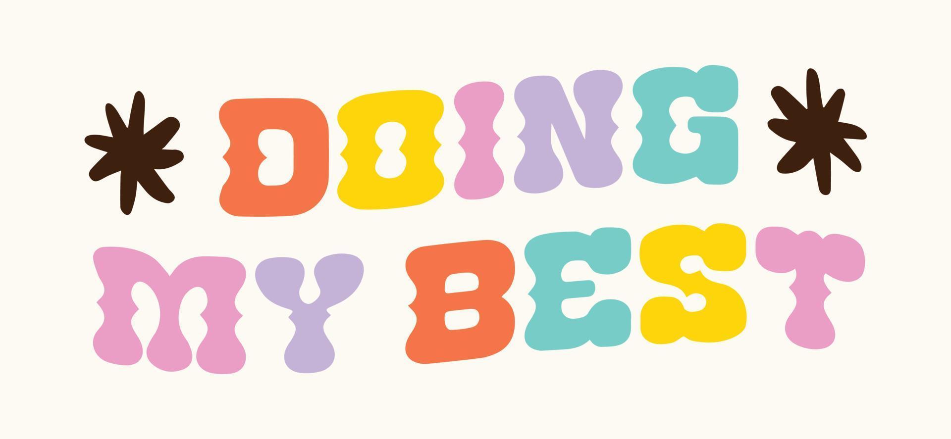 Doing My Best Quote Wavy Text Multicolor Sticker Design Retro Western Typography vector