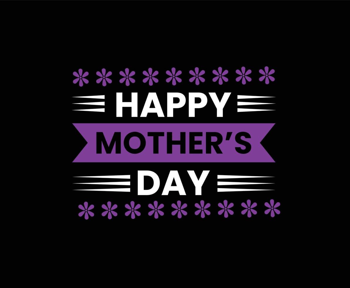 Happy Mothers Day Vector T-shirt Design