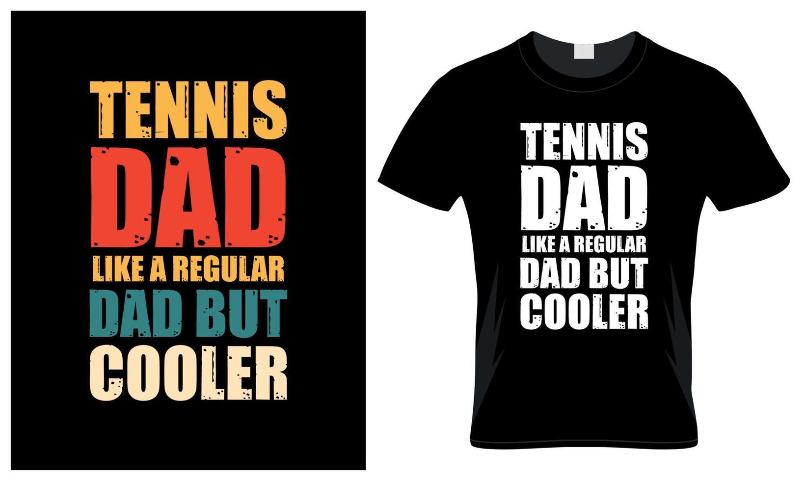 Tennis dad lover father's day vintage t-shirt design vector