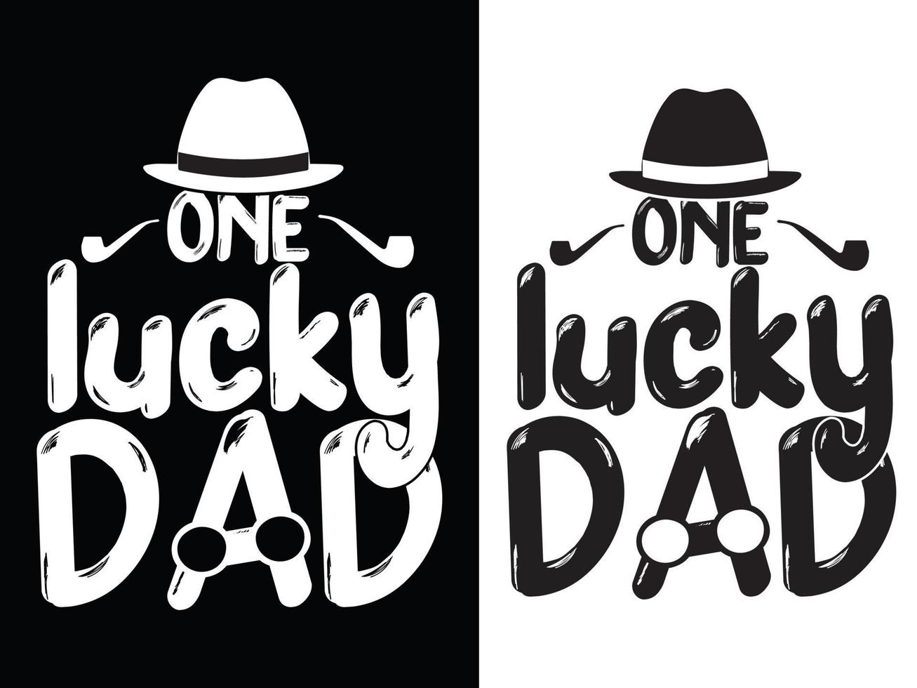 One Lucky dad, Father's day T-shirt design, Dad t shirt design, Typography T-shirt design vector