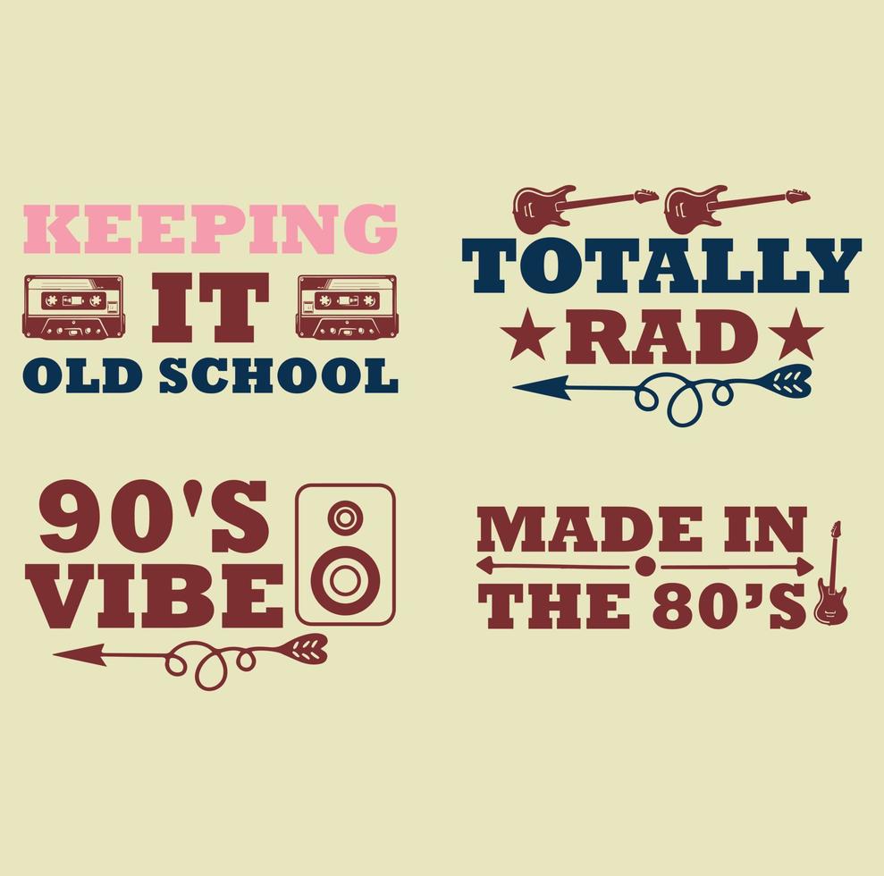 80's 90's quotes  t-shirt design vector