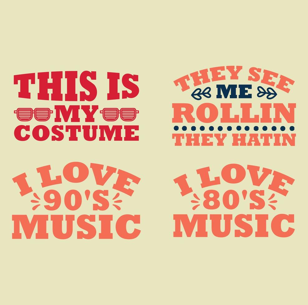 80's 90's quotes  t-shirt design vector