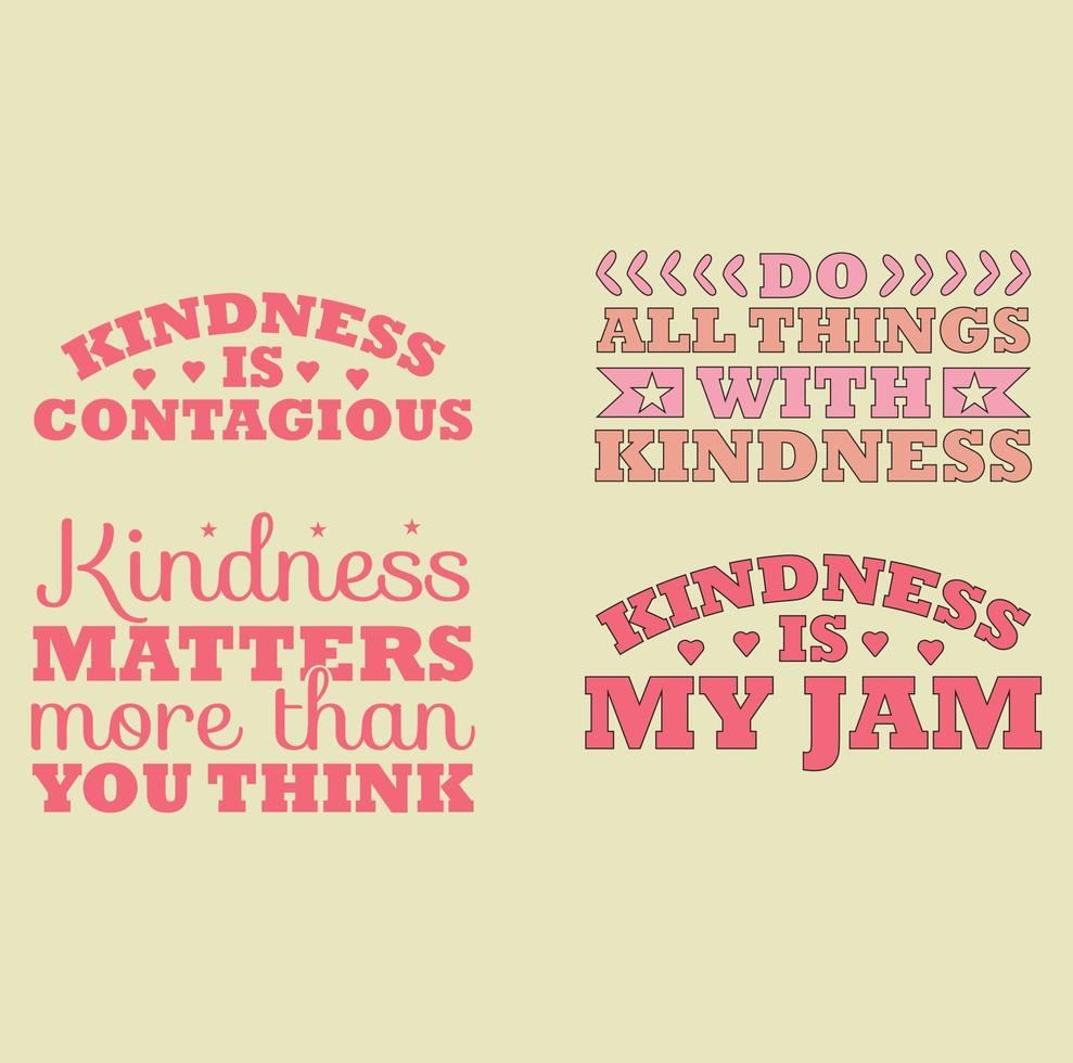 Kindness quotes  t-shirt design vector