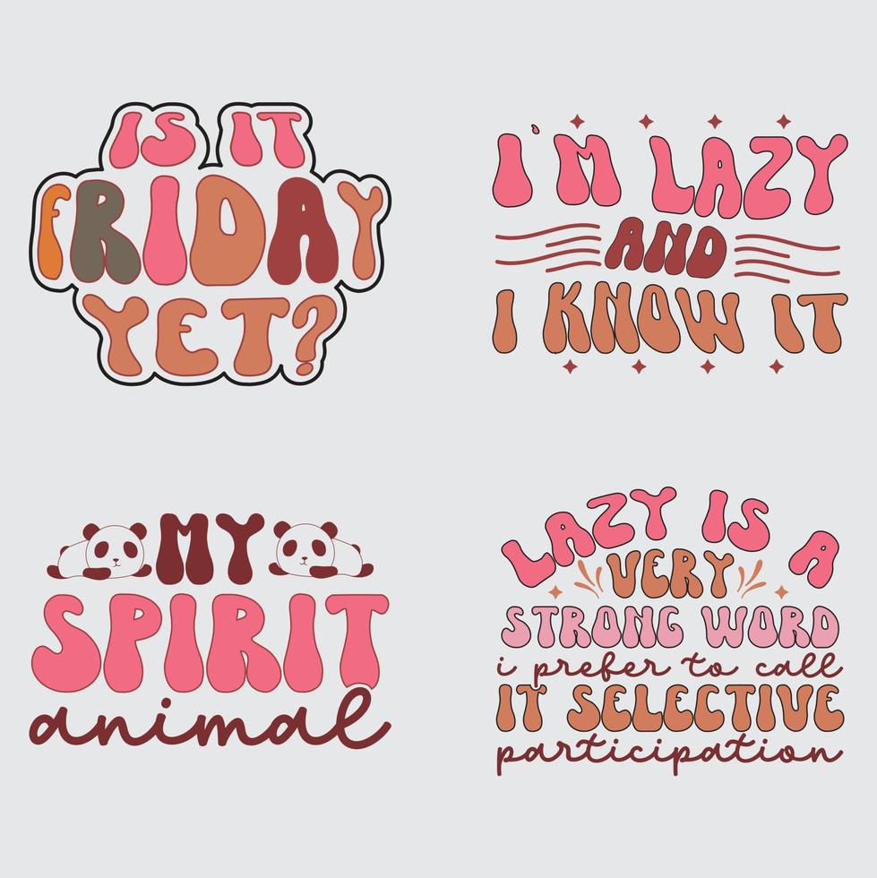 Lazy t-shirt design vector