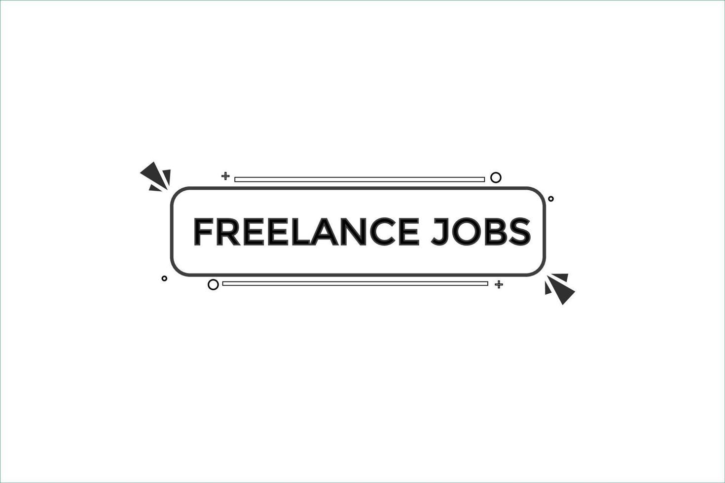 freelance jobs vectors.sign label bubble speech freelance jobs vector