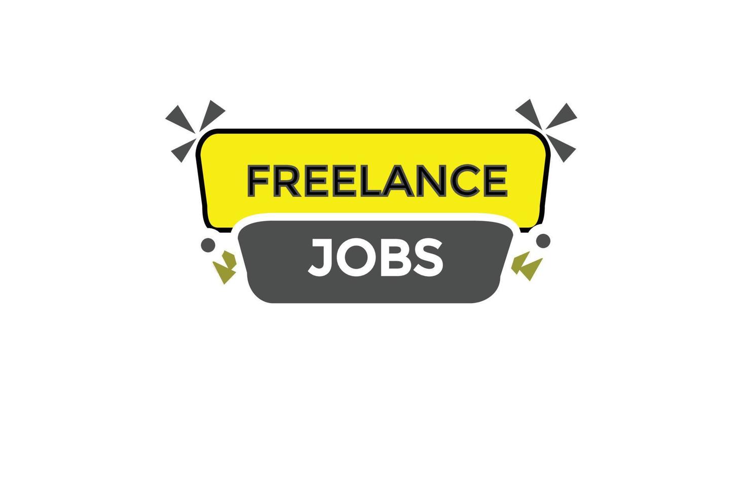 freelance jobs vectors.sign label bubble speech freelance jobs vector