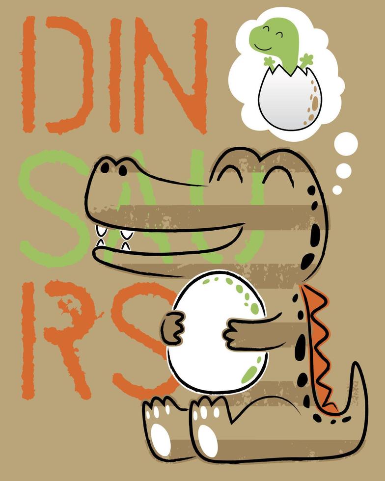 Hand drawn funny dinosaur cartoon hugging it egg, miss the egg hatched vector