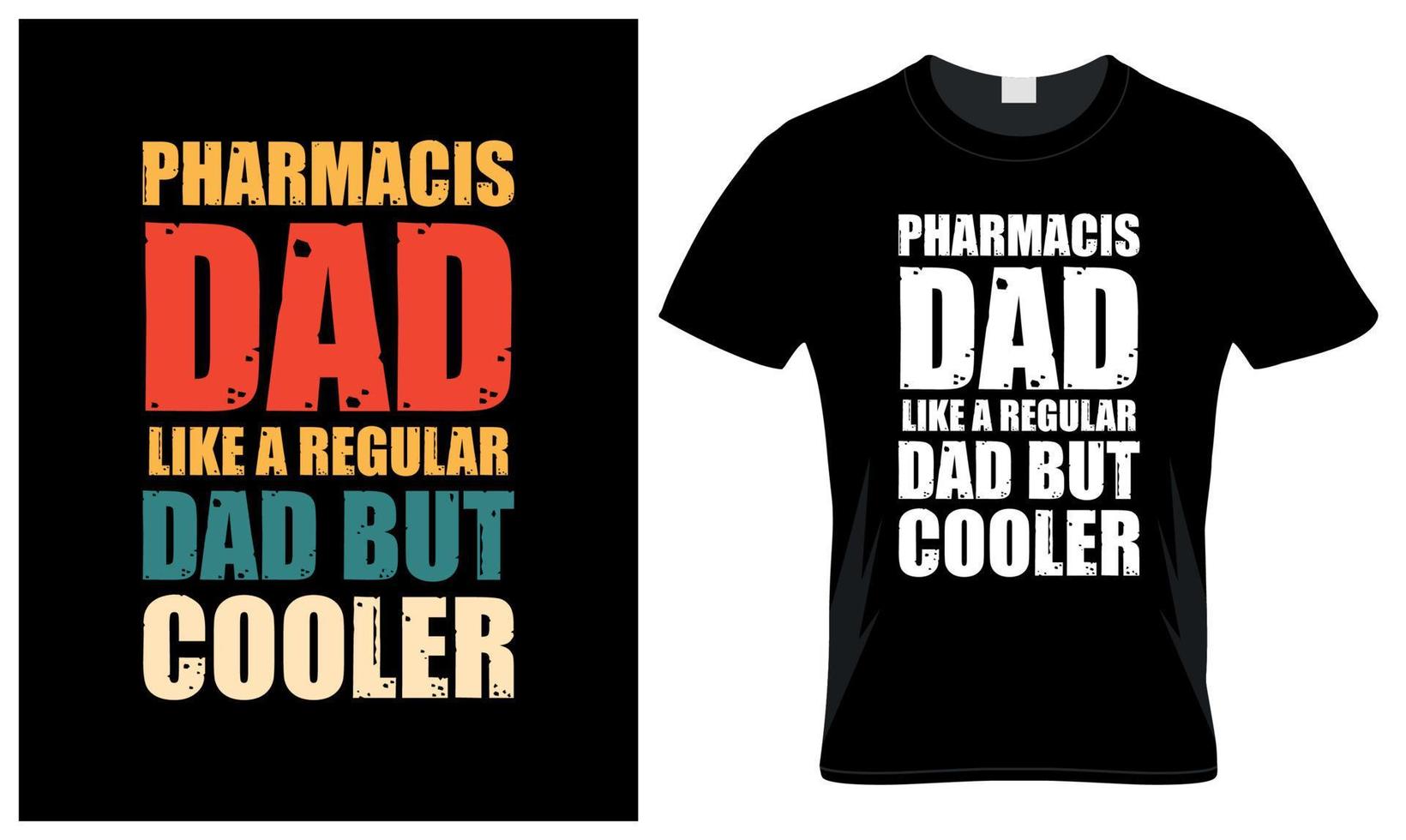Pharmacis dad lover father's day vintage t-shirt design vector