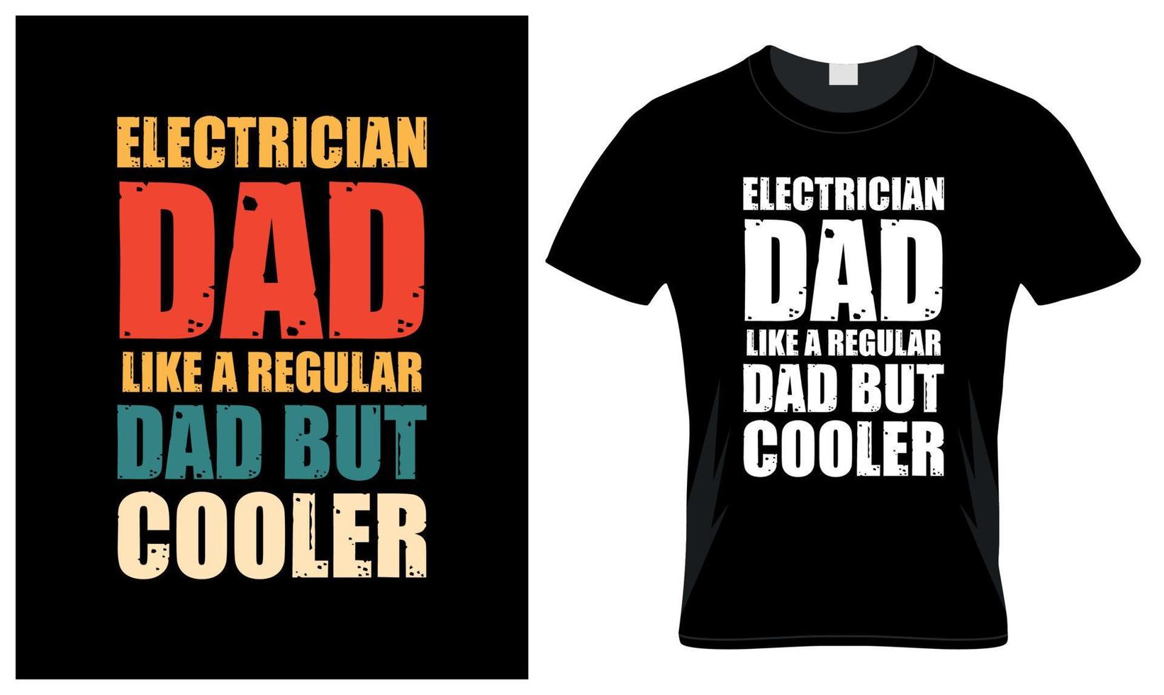 Electrician dad lover father's day vintage t-shirt design vector