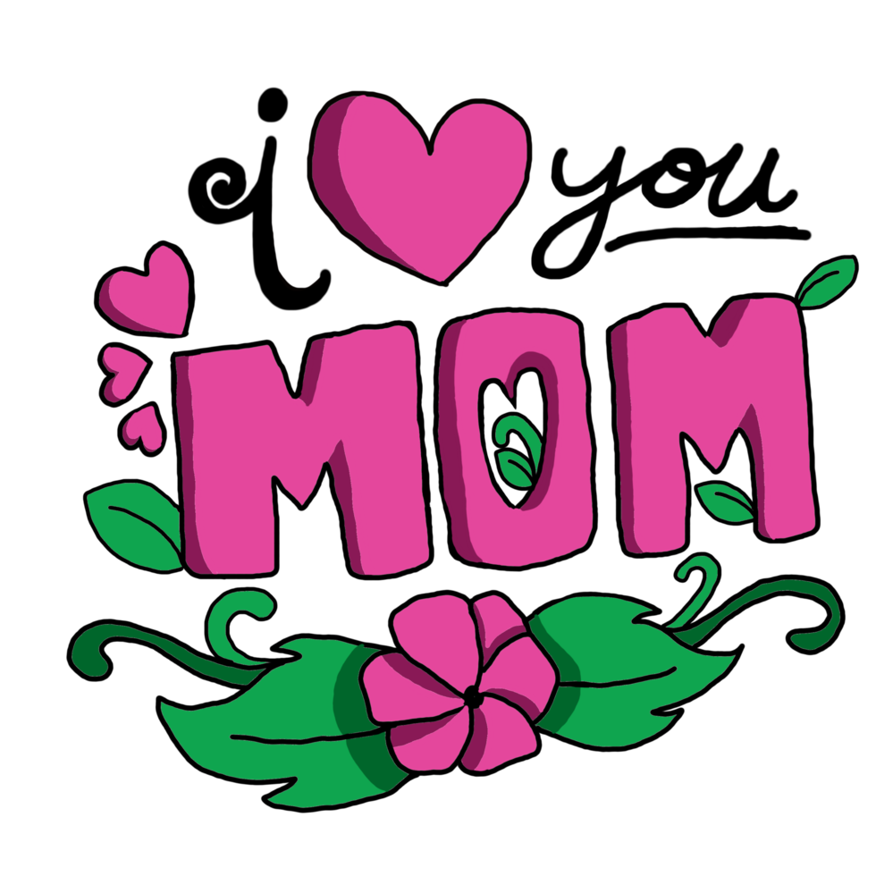 Mother Day - I Love You Mom png