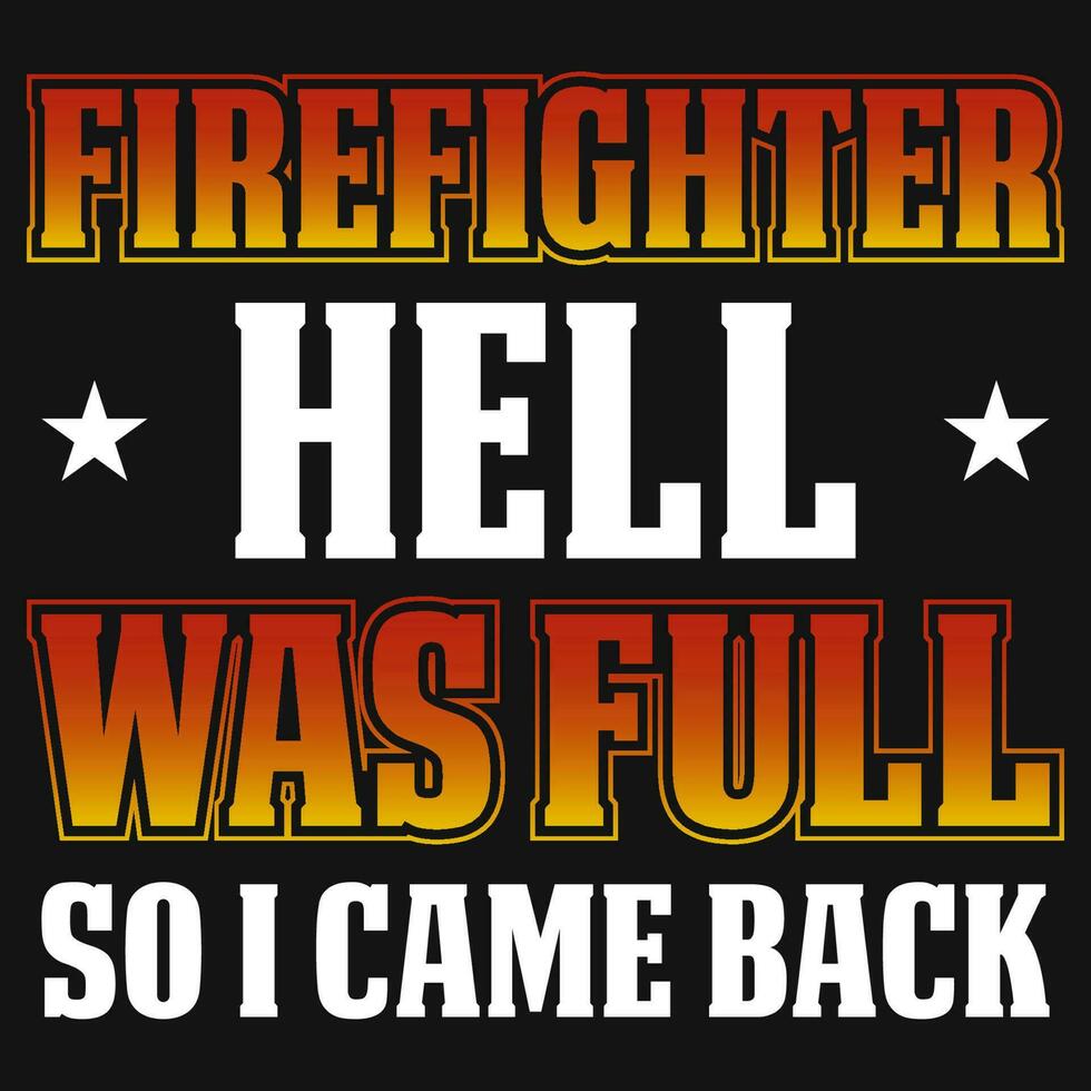 Firefighter typographic tshirt design vector
