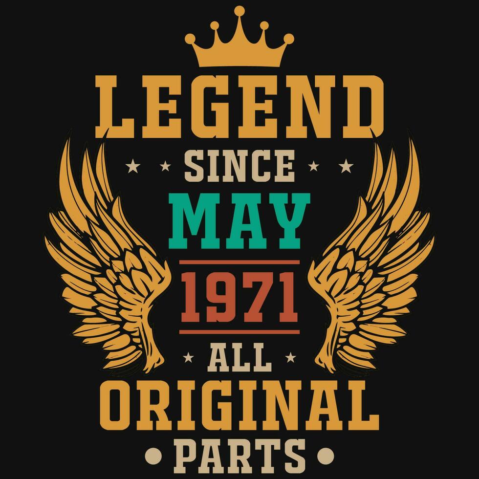 leyenda ya que mayo 1971 todas original partes camiseta diseño vector